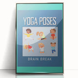 Classroom Educational Posters - Kids Yoga Brain Break Print