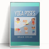 Classroom Educational Posters - Kids Yoga Brain Break Print