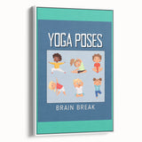 Classroom Educational Posters - Kids Yoga Brain Break Print