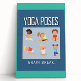 Classroom Educational Posters - Kids Yoga Brain Break Print