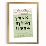 You Are My Lucky Charm - St. Patrick’s Day Wall Art Print