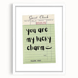 You Are My Lucky Charm - St. Patrick’s Day Wall Art Print