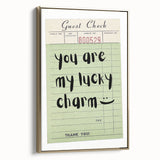 You Are My Lucky Charm - St. Patrick’s Day Wall Art Print