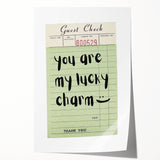 You Are My Lucky Charm - St. Patrick’s Day Wall Art Print