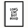 “Long Live Boyhood” Typography Art Print for Kids Room