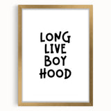 “Long Live Boyhood” Typography Art Print for Kids Room