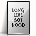 “Long Live Boyhood” Typography Art Print for Kids Room