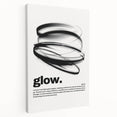 Modern Monochrome Typography Art Print - "Glow" Canvas