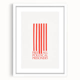 Vintage Wall Art - Free All Political Prisoners Poster - Protest Art Print