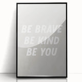 Framed Nursery Art – Be Brave Be Kind Kids Room Wall Print