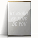Framed Nursery Art – Be Brave Be Kind Kids Room Wall Print