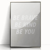 Framed Nursery Art – Be Brave Be Kind Kids Room Wall Print