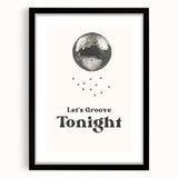 Let's Groove Tonight Disco Ball - New Year's Eve Wall Art Print