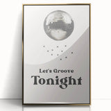Let's Groove Tonight Disco Ball - New Year's Eve Wall Art Print