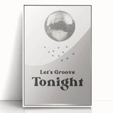 Let's Groove Tonight Disco Ball - New Year's Eve Wall Art Print