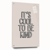 It's Cool to Be Kind - Boys Wall Art Kids Room Decor