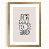 It's Cool to Be Kind - Boys Wall Art Kids Room Decor