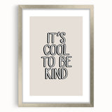It's Cool to Be Kind - Boys Wall Art Kids Room Decor