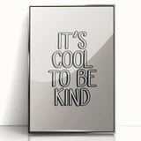 It's Cool to Be Kind - Boys Wall Art Kids Room Decor