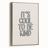 It's Cool to Be Kind - Boys Wall Art Kids Room Decor