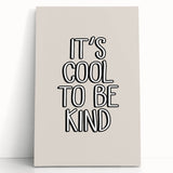 It's Cool to Be Kind - Boys Wall Art Kids Room Decor