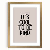It’s Cool to Be Kind - Boys Room Wall Art Kids Decor
