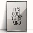 It’s Cool to Be Kind - Boys Room Wall Art Kids Decor