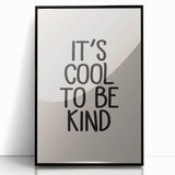 It’s Cool to Be Kind - Boys Room Wall Art Kids Decor