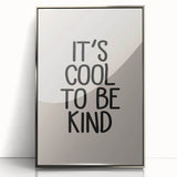 It’s Cool to Be Kind - Boys Room Wall Art Kids Decor