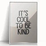 It’s Cool to Be Kind - Boys Room Wall Art Kids Decor