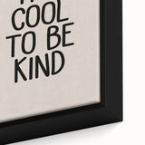 It’s Cool to Be Kind - Boys Room Wall Art Kids Decor