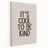 It’s Cool to Be Kind - Boys Room Wall Art Kids Decor