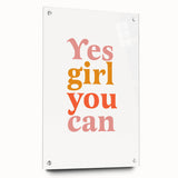 Inspirational Typography Art Print - "Yes Girl You Can" Canvas