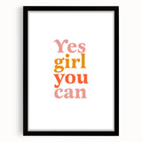 Inspirational Typography Art Print - "Yes Girl You Can" Canvas