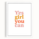 Inspirational Typography Art Print - "Yes Girl You Can" Canvas