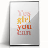 Inspirational Typography Art Print - "Yes Girl You Can" Canvas