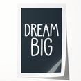 Dream Big - Boys Room Wall Art Kids Bedroom Decor