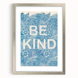 Be Kind Typography Art Print – Floral Blue Wall Decor