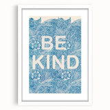 Be Kind Typography Art Print – Floral Blue Wall Decor