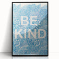 Be Kind Typography Art Print – Floral Blue Wall Decor