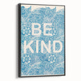 Be Kind Typography Art Print – Floral Blue Wall Decor