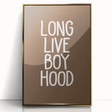 Long Live Boyhood - Boys Room Wall Art Kids Bedroom Decor