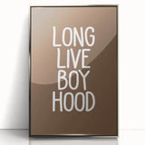 Long Live Boyhood - Boys Room Wall Art Kids Bedroom Decor