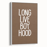 Long Live Boyhood - Boys Room Wall Art Kids Bedroom Decor