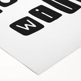 Born to Be Wild Typography Art – Minimalist Black and White Print