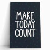 Make Today Count - Boys Room Wall Art Kids Decor