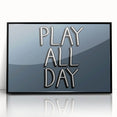 Play All Day Boys Room Wall Art – Kids Wall Art Prints for Playroom