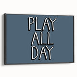 Play All Day Boys Room Wall Art – Kids Wall Art Prints for Playroom