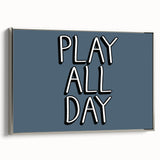 Play All Day Boys Room Wall Art – Kids Wall Art Prints for Playroom
