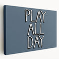 Play All Day Boys Room Wall Art – Kids Wall Art Prints for Playroom